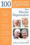 100 Questions and Answers about Macular Degeneration. (100 Questions and Answers about. . .Series)　paper　180 p.