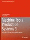 Machine Tools Production Systems 3:Mechatronic Systems, Control and Automation (Lecture Notes in Production Engineering) '22