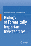 Biology of Forensically Important Invertebrates 2024th ed. H 24