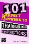 101 Perfect Answers to Training Contract Interview Questions H 200 p. 22