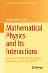 Mathematical Physics and Its Interactions 1st ed. 2024(Springer Proceedings in Mathematics & Statistics Vol.451) H 24