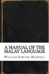A Manual of the Malay Language P 178 p.