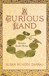 A Curious Land:Stories from Home (Grace Paley Prize in Short Fiction) '16