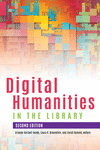 Digital Humanities in the Library, Second Edition 2nd ed. P 292 p. 24