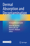 Dermal Absorption and Decontamination:A Comprehensive Guide '23