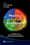 Physics of the Sun and Its Atmosphere:Proceedings of the National Workshop (india) on 