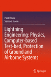 Lightning Engineering:Physics, Computer-based Test-bed, Protection of Ground and Airborne Systems '23