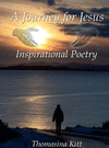 A Journey for Jesus: Inspirational Poetry H 58 p.