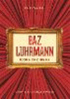 Icons of Cinema: Baz Luhrmann H 160 p. 24