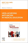 Achieving Anti-Racism in Medical Education - Elsevier E-Book on VitalSource (Retail Access Card)