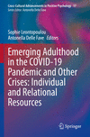 Emerging Adulthood in the COVID-19 Pandemic and Other Crises (Cross-Cultural Advancements in Positive Psychology, Vol. 17)