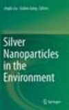Silver Nanoparticles in the Environment 2015th ed. H 175 p. 15