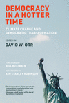 Democracy in a Hotter Time: Climate Change and Democratic Transformation P 296 p. 23