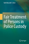 Fair Treatment of Persons in Police Custody 2024th ed. H 24