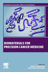 Biomaterials for Precision Cancer Medicine (Woodhead Publishing Series in Biomaterials) '23