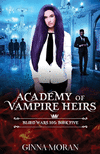 Academy of Vampire Heirs: Blood Wars 105 P 362 p. 21