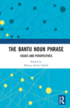 The Bantu Noun Phrase: Issues and Perspectives H 234 p. 23