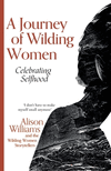 A Journey of Wilding Women: Celebrating Selfhood P 270 p. 22