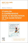 A Comprehensive Guide to Rehabilitation of the Older Patient Elsevier eBook on VitalSource (Retail Access Card), 4th ed.
