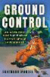 Ground Control: An Argument for the End of Human Space Exploration H 224 p. 24