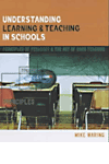 Understanding Learning and Teaching in Schools P 224 p. 50