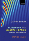 Lectures on Light: Nonlinear and Quantum Optics using the Density Matrix H 320 p. 10