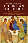 An Introduction to Christian Theology, 2nd ed. (Introduction to Religion) '22