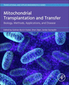 Mitochondrial Transplantation and Transfer (Translational and Applied Bioenergetics)
