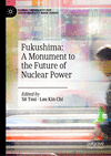 Fukushima: A Monument to the Future of Nuclear Power 2024th ed.(Global University for Sustainability Book Series) H 250 p. 24