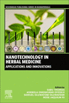 Nanotechnology in Herbal Medicine:Applications and Innovations (Woodhead Publishing Series in Biomaterials) '23