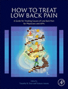 How to Treat Low Back Pain:A Guide for Treating causes of Low Back Pain for Physicians and APPs '24