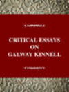 CRITICAL ESSAYS ON GALWAY KINNELL, 001st ed. (Critical Essays on American Literature) '96