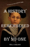 A History Remembered by No One: Stories by Sea and by Land P 304 p. 17