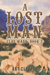 A Lost Man: Clay Wade, Book 3 P 224 p. 20