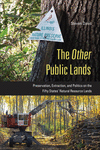 The Other Public Lands – Preservation, Extraction, and Politics on the Fifty States` Natural Resource Lands H 256 p. 25