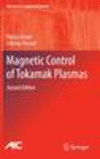 Magnetic Control of Tokamak Plasmas 2nd ed.(Advances in Industrial Control) H XV, 203 p. 78 illus., 11 illus. in color. 16