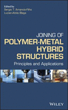 Joining of Polymer-Metal Hybrid Structures:Principles and Applications '18