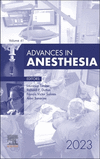 Advances in Anesthesia, 2023(Advances 41-1) H 240 p. 23
