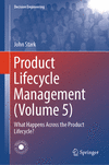 Product Lifecycle Management (Volume 5)<Vol. 5> 1st ed. 2024(Decision Engineering) H 23