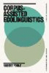 Corpus-Assisted Ecolinguistics (Bloomsbury Advances in Ecolinguistics) '23
