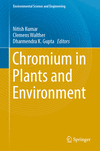 Chromium in Plants and Environment 1st ed. 2023(Environmental Science and Engineering) H 23