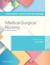 Lippincott Certification Review Medical-Surgical Nursing 7th ed. P 448 p. 24