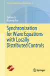 Synchronization for Wave Equations with Locally Distributed Controls 1st ed. 2024(Series in Contemporary Mathematics Vol.5) H 24