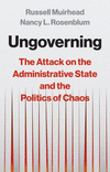 Ungoverning – The Attack on the Administrative State and the Politics of Chaos H 280 p. 24