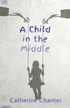 A Child in the Middle P 358 p. 22