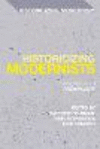 Historicizing Modernists:Approaches to ‘Archivalism’ (Historicizing Modernism) '24