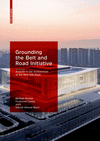 Grounding the Belt and Road Initiative:A Guide to the Architecture of the New Silk Road '24