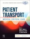 Patient Transport: Medical Critical Care H 384 p.