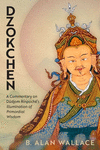 Dzokchen:A Commentary on Dudjom Rinpoché's 