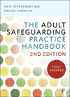 The Adult Safeguarding Practice Handbook 2e 2nd ed. P 272 p. 24